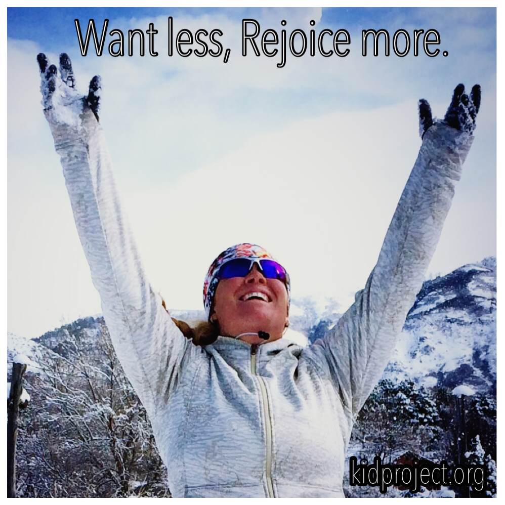 want less, rejoice more